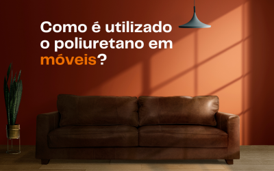 Como é utilizado o poliuretano em móveis?