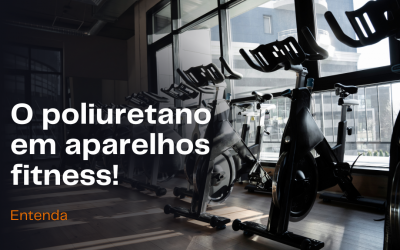 O poliuretano em aparelhos fitness! Entenda