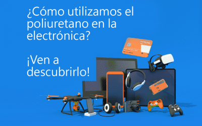 ¿Cómo utilizamos el poliuretano en la electrónica? ¡Ven a descubrirlo!